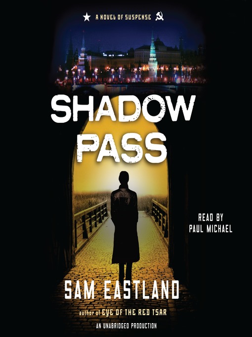 Title details for Shadow Pass by Sam Eastland - Wait list